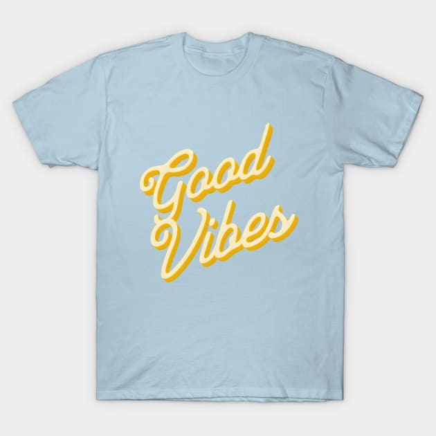 good vibes T-Shirt by Bravetee